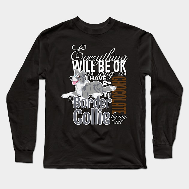 Everything will be ok - BC Merle & Chocolate Long Sleeve T-Shirt by DoggyGraphics